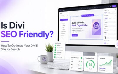 Is Divi SEO Friendly? How To Optimize Your Divi 5 Site for Search