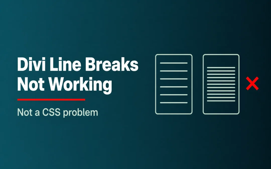 Divi Text Module Line Breaks Not Working? It Is Not the CSS